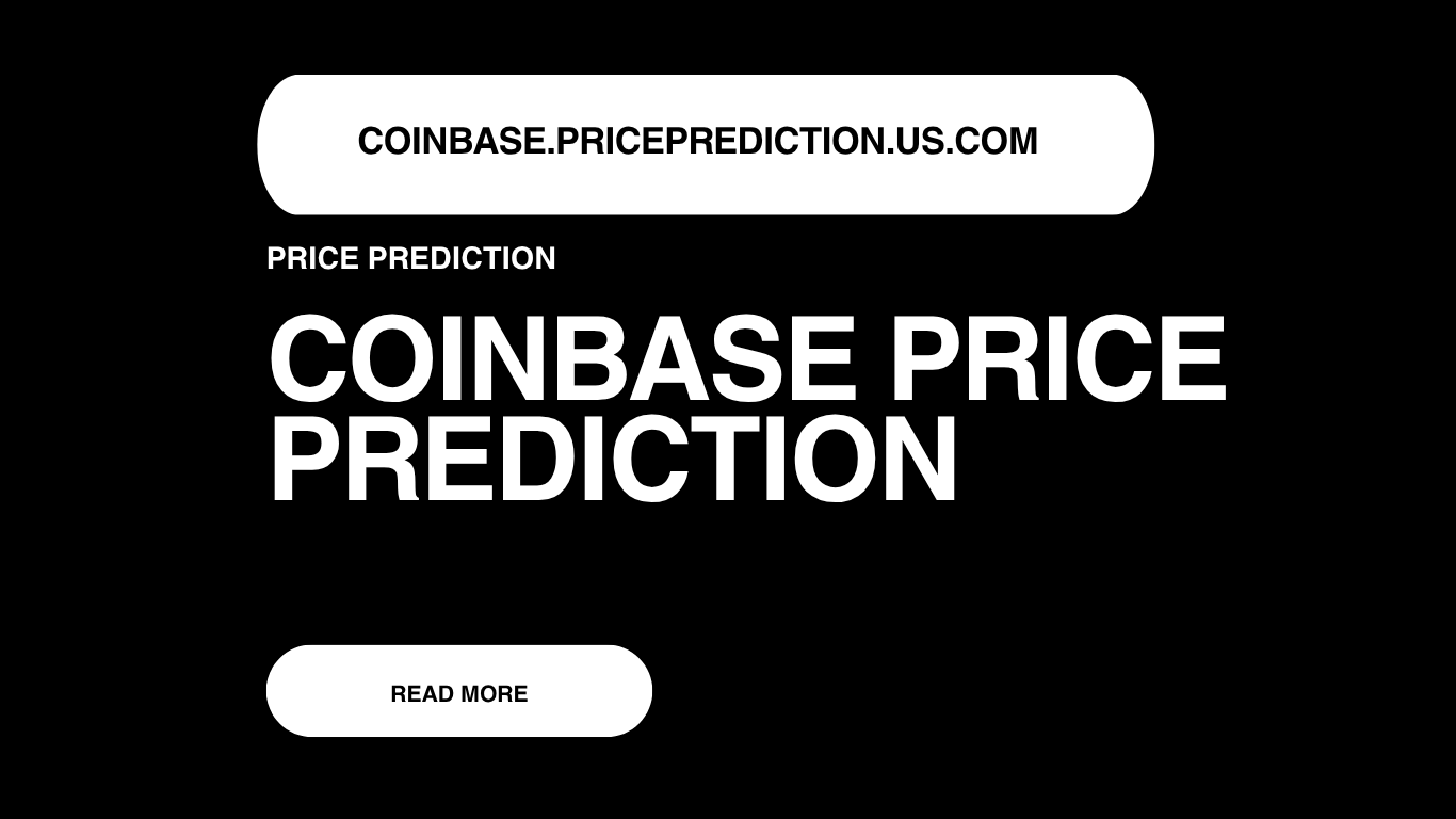 Coinbase Price Prediction | Coinbase Forecast 2025, 2030, 2040